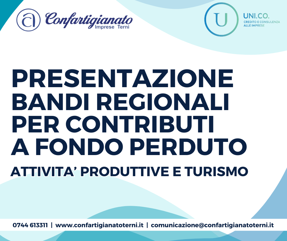 Al momento stai visualizzando PRESENTAZIONE BANDI REGIONALI PER CONTRIBUTI A FONDO PERDUTO E BANDO CCIAA UMBRIA PER CONTRIBUIRE IN CONTO INTERESSI SU FINANZIAMENTI BANCARI